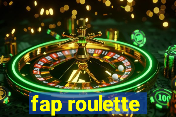 fap roulette